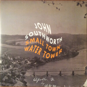 John Southworth <br> Small Town Water Tower