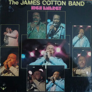 The James Cotton Band - High Energy